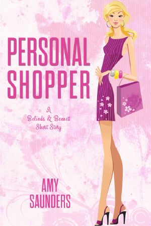 [The Belinda & Bennett Mysteries 2.50] • Personal Shopper (A Belinda & Bennett Short Story)